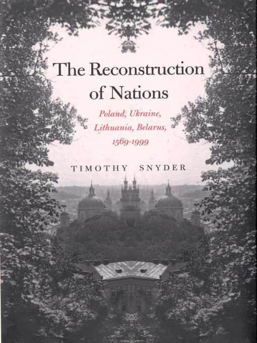 Title details for The Reconstruction of Nations by Timothy Snyder - Available